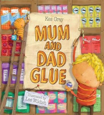 "Mum and Dad glue" book cover